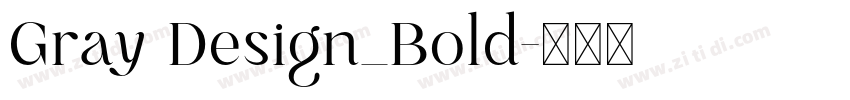 Gray Design_Bold字体转换